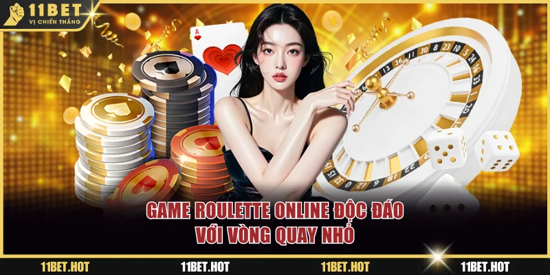Game Roulette online độc đáo với vòng quay nhỏ